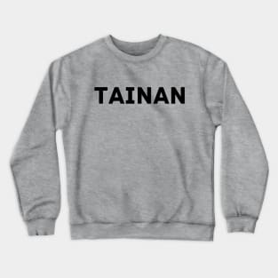 Tainan City Crewneck Sweatshirt